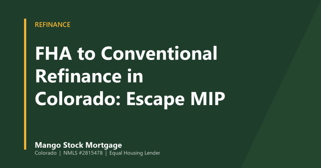 Mango Stock Mortgage banner introducing how refinancing an FHA loan into a conventional loan can end mortgage insurance.