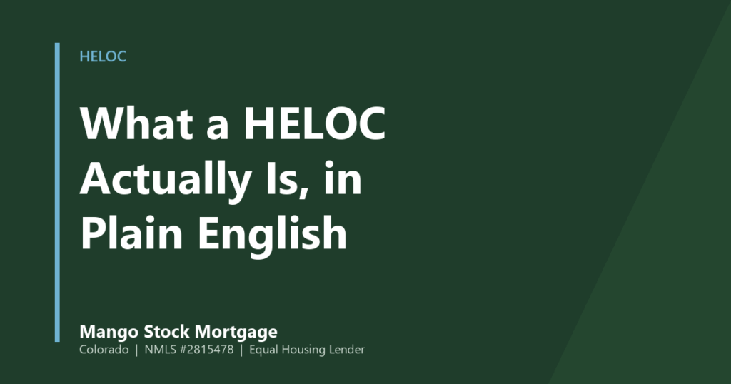 Mango Stock Mortgage banner introducing a plain-English explanation of how a HELOC works.