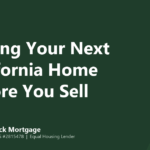 Mango Stock Mortgage banner introducing how California homeowners can buy their next home before selling.