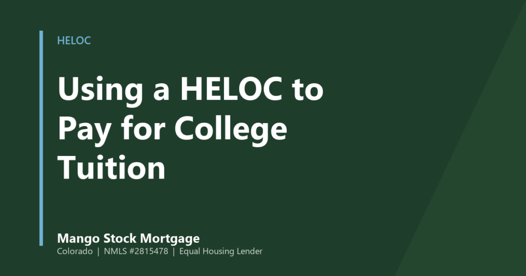 Mango Stock Mortgage banner introducing how Colorado parents can weigh home equity against parent loans for college costs.