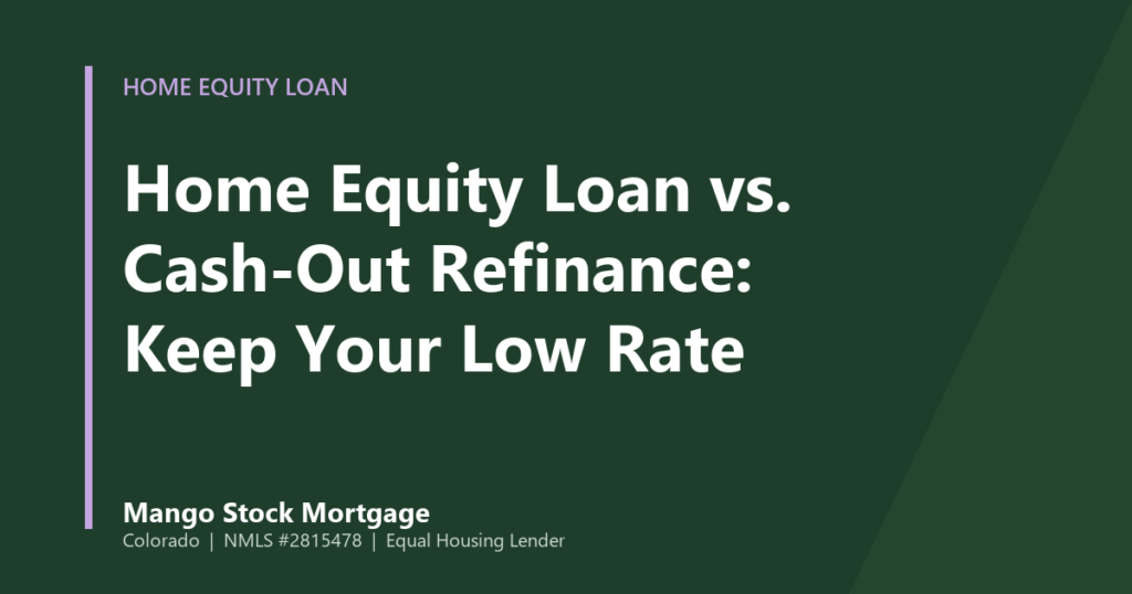 Mango Stock Mortgage banner introducing a comparison of home equity loans and cash-out refinancing for Colorado homeowners.