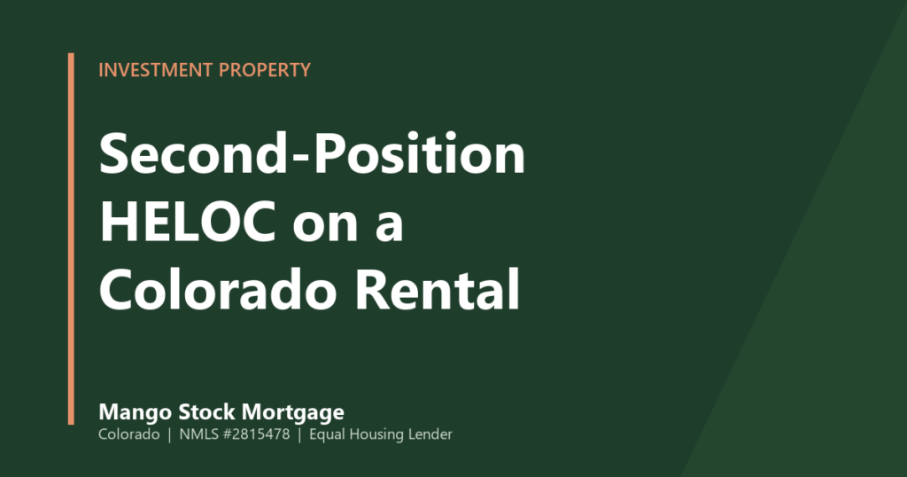 Illustrated banner reading Second-Position HELOC on a Colorado Rental, with a house and lien-position graphic on a dark green background