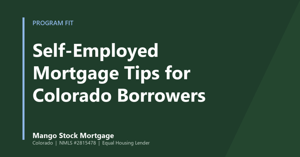 Mango Stock Mortgage banner introducing self-Employed Mortgage Tips for Colorado Borrowers