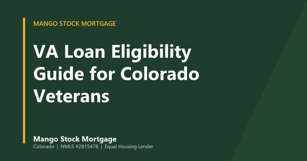 Mango Stock Mortgage banner introducing vA Loan Eligibility Guide for Colorado Veterans